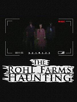 The Rohl Farms Haunting